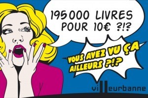 Des images choc pour une com qui se remarque (ici à Villeurbanne)